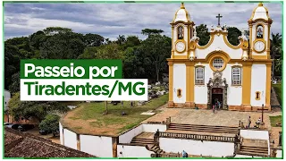 TIRADENTES/MG: Um passeio pelo Centro Histórico dessa bela cidade de Minas Gerais.