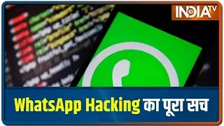 WhatsApp Snooping Row: The Real Truth Behind The Hacking of Popular Messaging App
