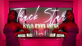 Track Star (Kyla Imani Remix)