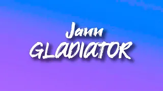 Jann - Gladiator (lyrics)