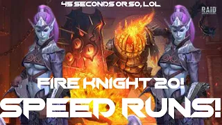 Fire Knight 20 Speed Run! No Seer, No Zavia, No Lydia! 45 seconds or so, lol