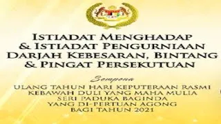 Istiadat Menghadap & Pengurniaan Darjah Kebesaran, Bintang & Pingat Persekutuan 2021