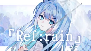 『Ref:rain』- Aimer / 『Covered by 綽貓喵』