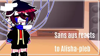 Sans aus reacts to @Alisha-pleb [ 6/? ] / No ships /