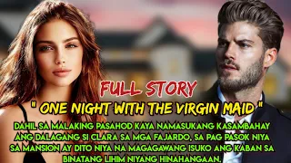 FULL EPISODE| ONE NIGHT WITH THE VIRGIN MAID | DYLAN AND CLARA LOVE STORY