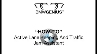 Active Lane Keeping And Traffic Jam Assistant - BMW of the Main Line Genius "How-To"