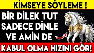 KİMSEYE SÖYLEME ! BİR DİLEK TUT SADECE DİNLE VE AMİN DE KABUL OLMA HIZIBNI GÖR ...