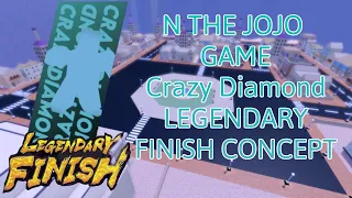 N The Jojo Game Crazy Diamond Legendary Finish Concept