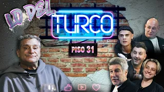 LO DEL TURCO - PISO 31 (PACHU, CUNEO, GUILLE AQUINO, CA7TRIEL Y PACO AMOROSO)