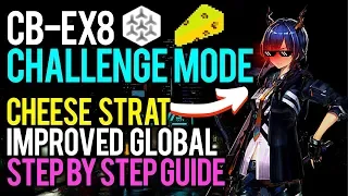 Arknights CB-EX8 Challenge Mode CHEESE Strat ADJUSTED Guide for Global! [명일방주 アークナイツ]