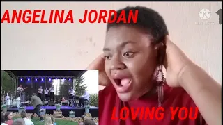 ANGELINA JORDAN- LOVING YOU REACTION (First Time Hearing).