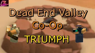 Dead End Valley Triumph (Co-Op) | Roblox Tower Battles [OUTDATED]