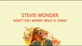 Stevie Wonder - Don't You Worry 'Bout A Thing ( KARAOKE )