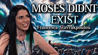 Moses Didn’t Exist - Francesca Stavrakopoulou Explains (Men With Daddy Issues Wrote The Bible)