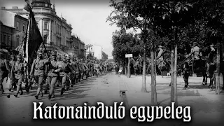 Katonainduló egyveleg [Hungarian soldier song medley] [English translation]