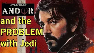 Andor and the Problem With Jedi