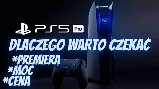 Dlaczego warto czekać na PS5 PRO! - Kiedy premiera i jak mocne będzie PlayStation 5 pro?