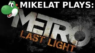 Let's Play Metro: Last Light - Part 1 [RANGER HARDCORE & BLIND] 1080p