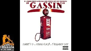 Durrty D x Young Flacs x Triggaboy Dee - Gassin [Thizzler.com]