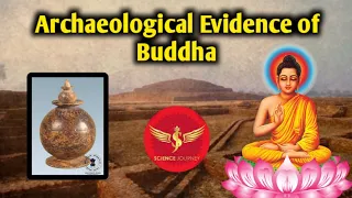 🎯211 | बुद्ध थे इसके क्या सबुत है? | Archaeological Evidence of Buddha | Science Journey Live