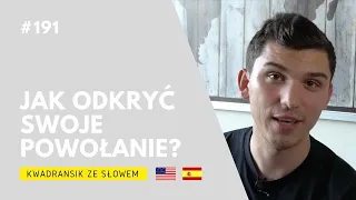 Kwadransik ze Słowem #191 - Moje miejsce na ziemi. Jak odkryć swoje powołanie?