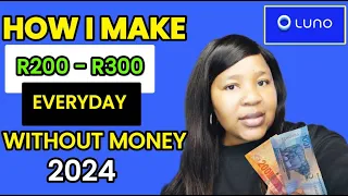 How to make R200 - R300 everyday in 2024 South Africa l Luno #makemoneyonlinesouthafrica