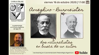 Ameghino-Burmeister: Dos naturalistas en busca de un autor, por el Dr. Juan Carlos Fernícola