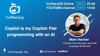 CoffeeJUG online "Copilot is my Copilot: Pair programming with an AI"