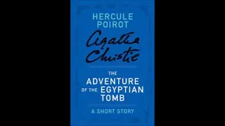 La maledizione della tomba egizia - Agatha Christie (The adventure of the Egyptian tomb).