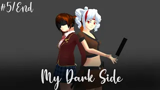 My Dark Side #5 {END} || DRAMA SAKURA SCHOOL SIMULATOR BUCIN