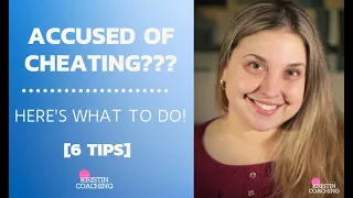 Significant Other Accuses You of Cheating When You're Not! [6 TIPS]