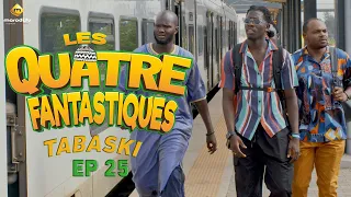 Série - Les 4 Fantastiques - Tabaski 2023 - Episode 25