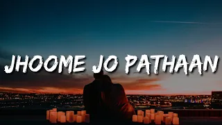 Jhoome Jo Pathaan Lyric | Shah Rukh Khan, Deepika | Vishal & Sheykhar, Arijit Singh, Sukriti, Kumaar