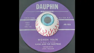 Hank & The Electras - Women Train