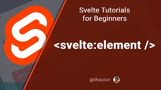 Svelte Tutorial for Beginners - svelte:element