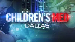 Children's Med Dallas TV Show: Season 1, Episode 2