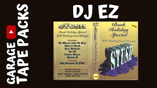 DJ EZ ✩ Stush ✩ Bank Holiday Special ✩ 24th May 1998 ✩ Garage Tape Packs