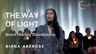 The Way of Light  | sound healing transmission