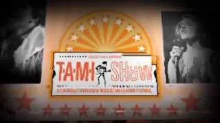 the T-A-M-I Show DVD Opener