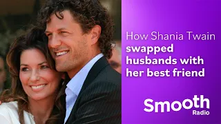 How Shania Twain swapped husbands with her best friend | Untold Stories | Smooth Radio