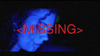 Missing  (Thriller Short Film By Thomas Comick)