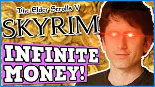 BECOMING GOD IN SKYRIM WITH INFINITE MONEY - Skyrim Is Perfectly Balanced Game With No Exploits