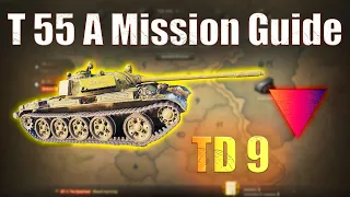 T 55 A: Tank Destroyer Mission 9 | World of Tanks