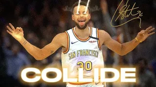Stephen Curry | Collide🔥💦