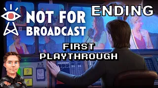 Not For Broadcast (PC) - Let's Play First Playthrough (Ending)