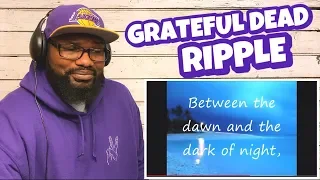 Grateful Dead - Ripple | REACTION