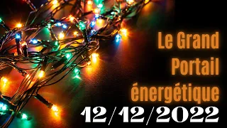 Le Grand Portail énergétique du 12/12/2022