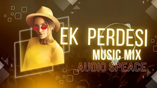 Ek perdesi Mera Dil le Gaya Dj mix nagin music ||New remix song|| AUDIO SPEACE