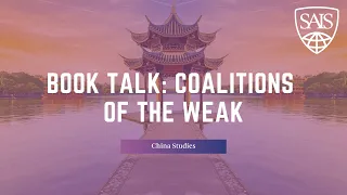 Book Talk: Coalitions of the Weak: Elite Politics in China from Mao's Stratagem to the Rise of Xi