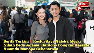 Terkuak❗Restui Arya Saloka Meski Nikah Beda Agama, Hardono Bongkar Karakter Amanda Manopo Sebenarnya